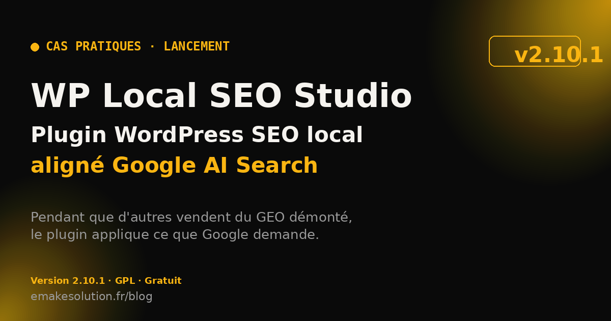 WP Local SEO Studio v2.10.1, plugin WordPress de SEO local aligné avec le guide officiel Google AI Search